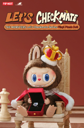 POP MART – Let’s Check Mate Series — Vinyl Plush Doll